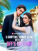 A Hamptons Summer Affair with My BFF's Brother cover art