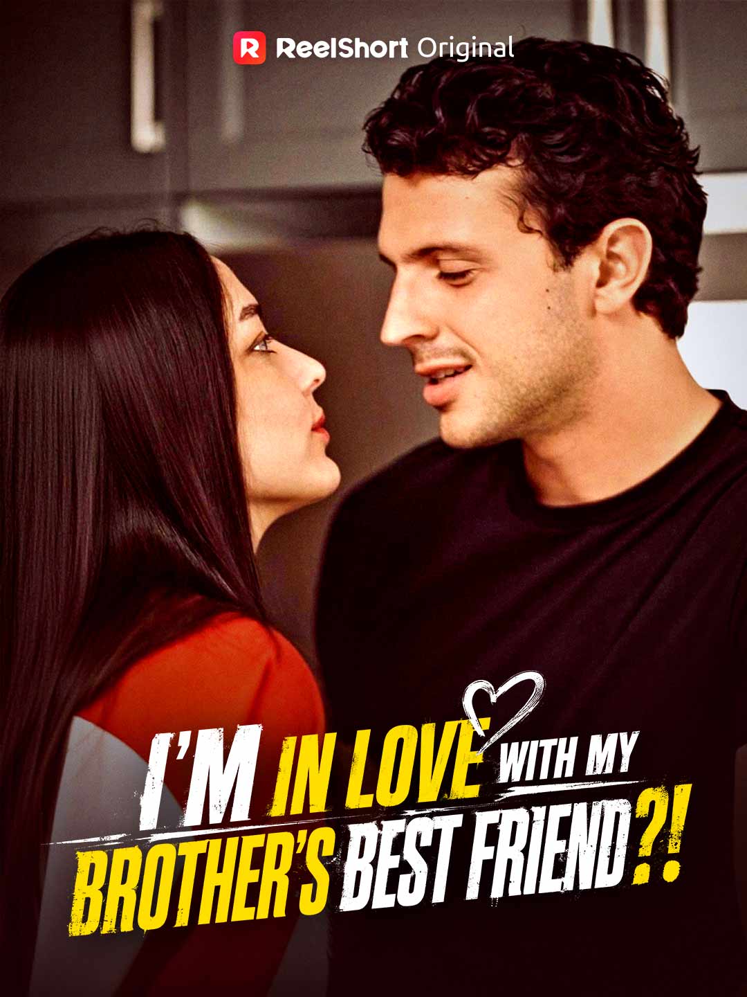 Chinese Drama I'm In Love With My Brother's Best Friend?! with subtitles - poster