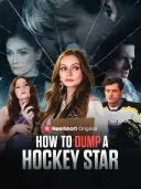 How to Dump a Hockey Star cover art