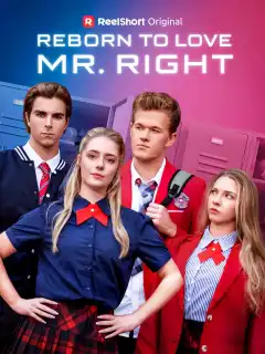 Reborn to Love Mr. Right