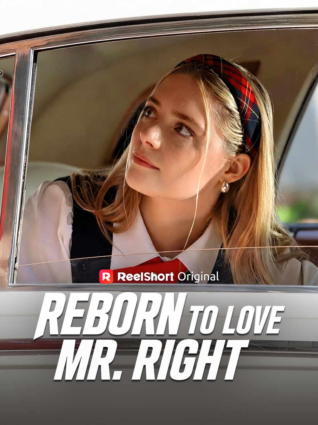 Chinese Drama Reborn to Love Mr. Right with subtitles - poster