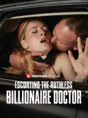 Escorting the Ruthless Billionaire Doctor cover art
