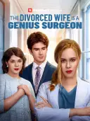 The Divorced Wife is a Genius Surgeon cover art