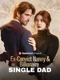 Ex-Convict Nanny and Billionaire Single Dad poster