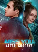 Miss You After Goodbye cover art