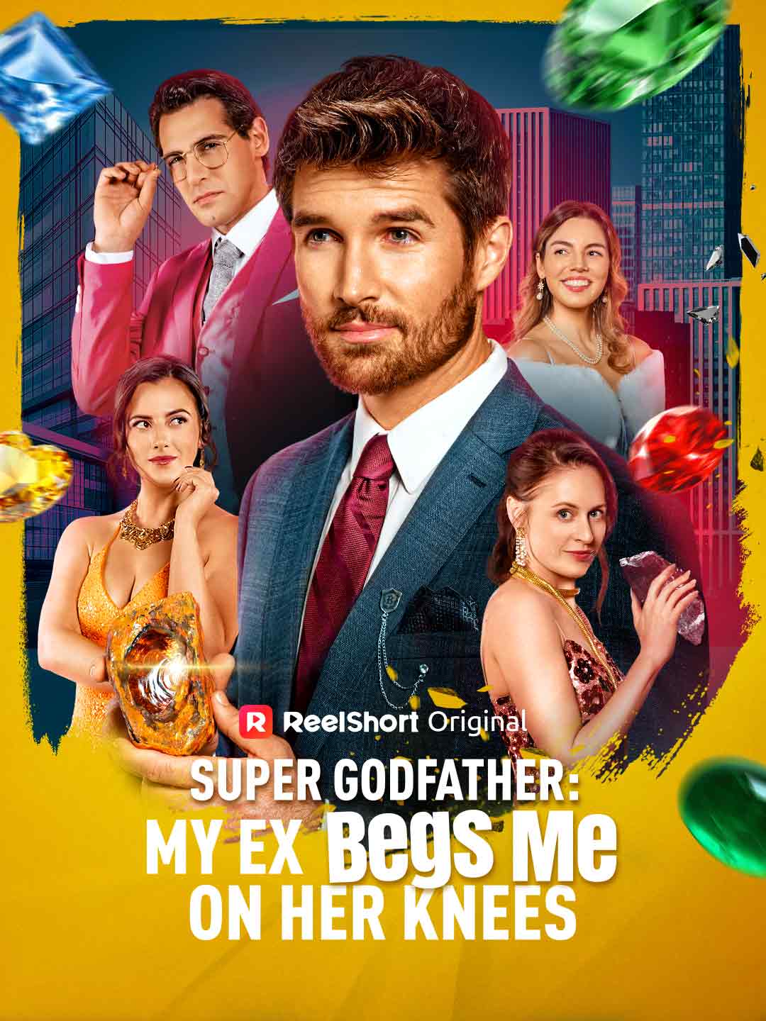 Super Godfather: My Ex Begs Me on Her Knees