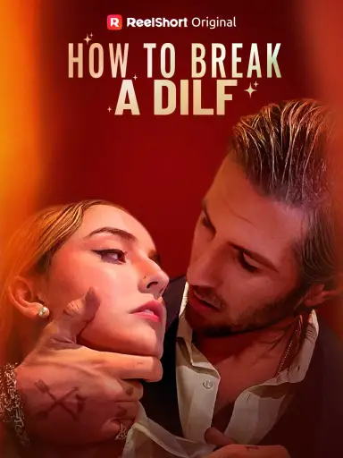 How to Break a DILF