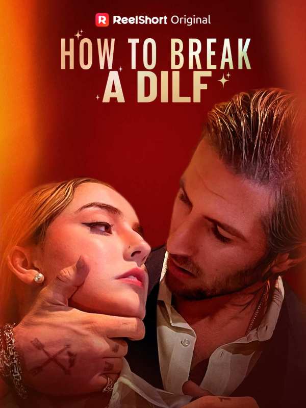 How to Break a DILF