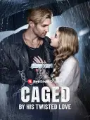 Caged by His Twisted Love cover art