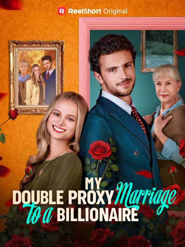 My Double Proxy Marriage to a Billionaire