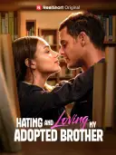 Hating and Loving My Adopted Brother cover art