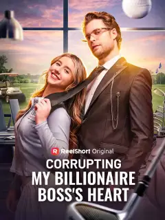 Corrupting My Billionaire Boss's Heart poster