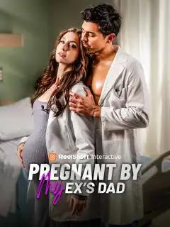 Pregnant by My Ex's Dad