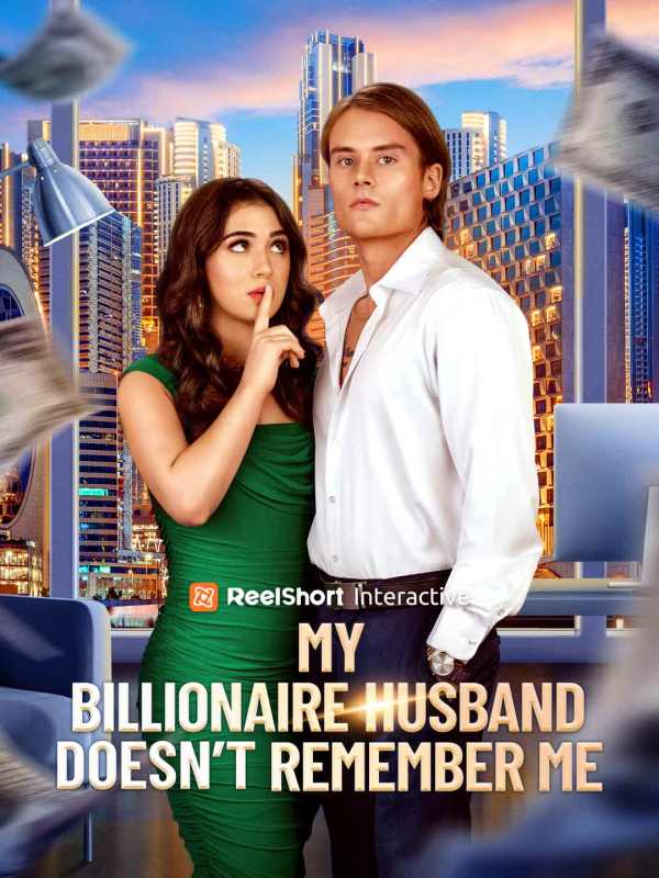 My Billionaire Husband Doesn't Remember Me
