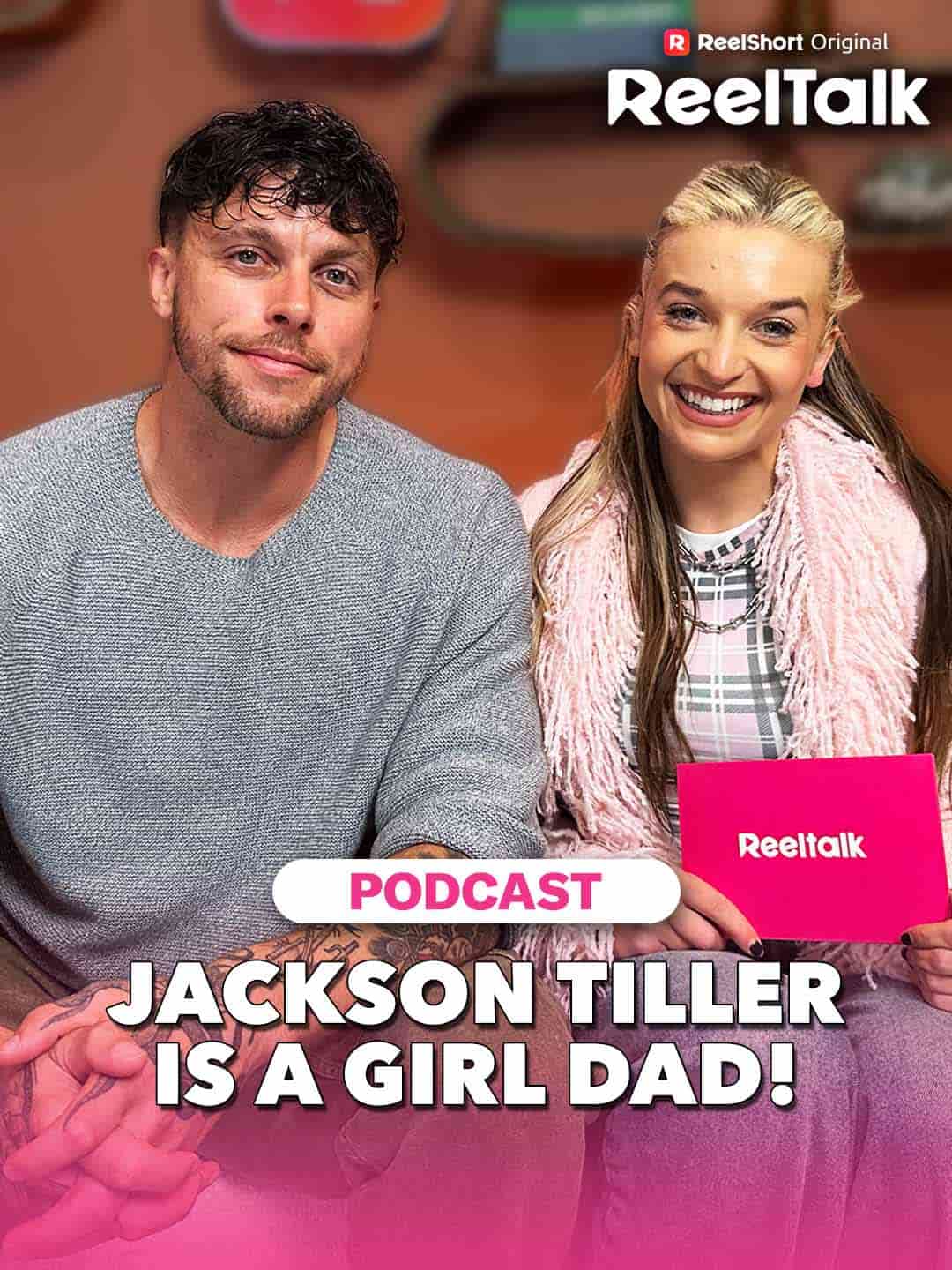 Chinese Drama ReelTalk EP 79-Jackson Tiller Is a Girl Dad! with subtitles - poster
