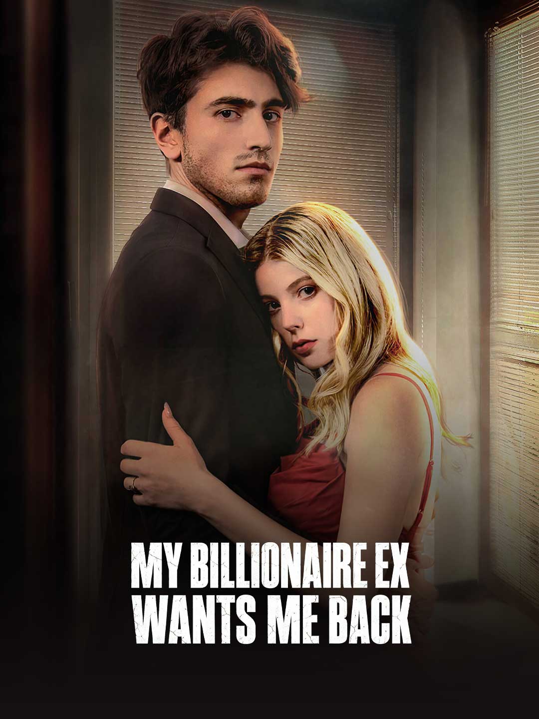 My Billionaire Ex Wants Me Back