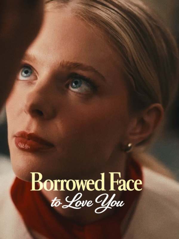 Borrowed Face to Love You