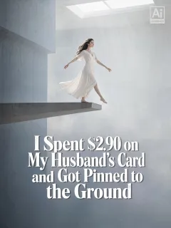 I Spent $2.90 on My Husband’s Card and Got Pinned to the Ground poster