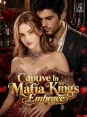 Captive In Mafia King’s Embrace cover art