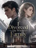 I Divorced His Whole Family cover art