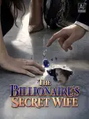 The Billionaire's Secret Wife cover art