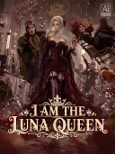 I AM THE LUNA QUEEN cover art