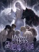 I Dumped the Heirs for the Alpha King cover art