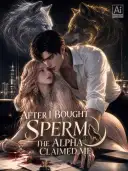 After I Bought Sperm, the Alpha Claimed Me cover art