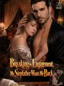 Breaking the Engagement, My Stepfather Wants Me Back cover art