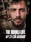 The Double Life of My Ex-Con Husband cover art