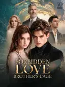 Forbidden Love: Brother’s Cage cover art