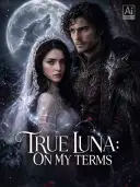 True Luna：On My Terms cover art