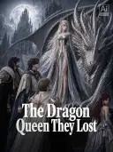 The Dragon Queen They Lost cover art