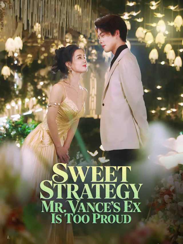 Sweet Strategy: Mr. Vance's Ex Is Too Proud