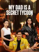 My Dad Is a Secret Tycoon cover art