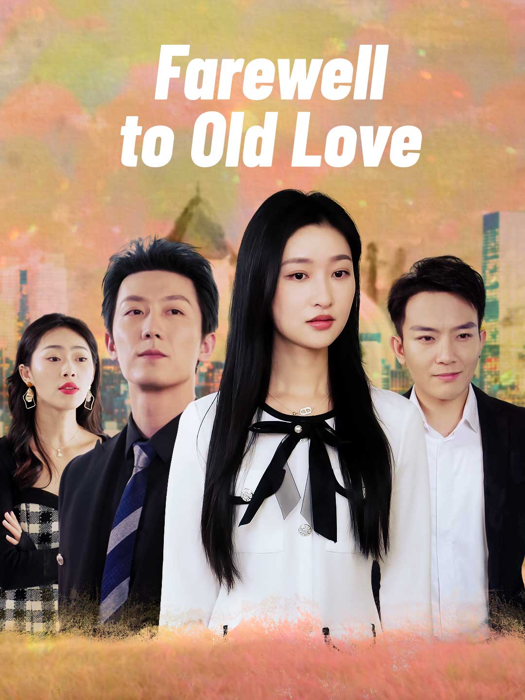 Drama China Farewell to Old Love sub Indo - poster