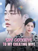 Say Goodbye to My Cheating Wife cover art