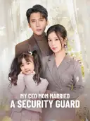 My CEO Mom Married a Security Guard cover art