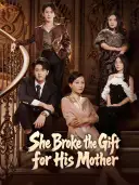 She Broke the Gift for His Mother cover art
