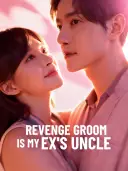 Revenge Groom Is My Ex's Uncle cover art