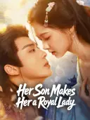 Her Son Makes Her a Royal Lady cover art