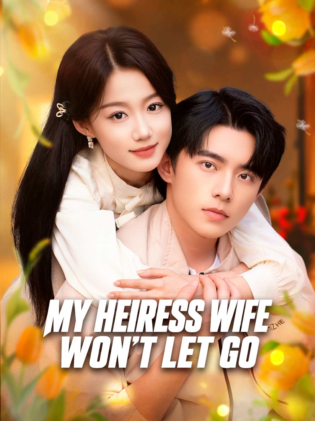 My Heiress Wife Won't Let Go
