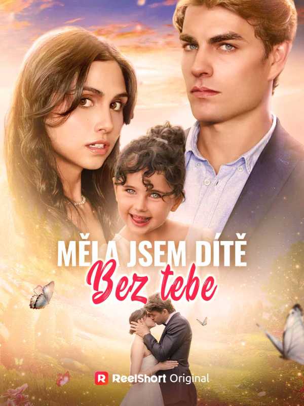 Měla jsem dítě bez tebe
