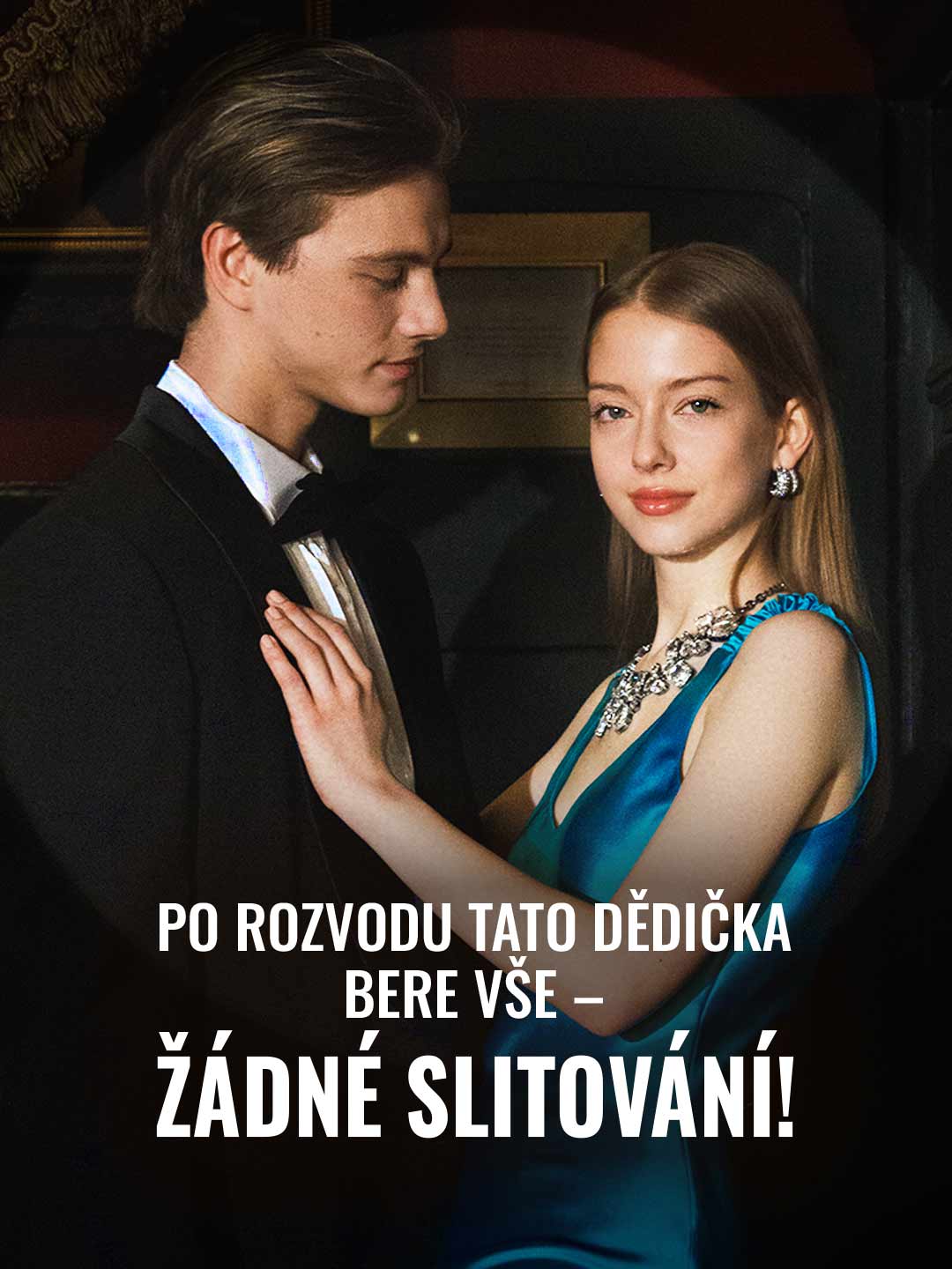 Po rozvodu tato dědička bere vše – žádné slitování!