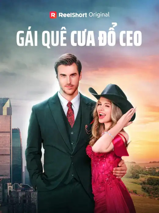 Gái Quê Cưa Đổ CEO