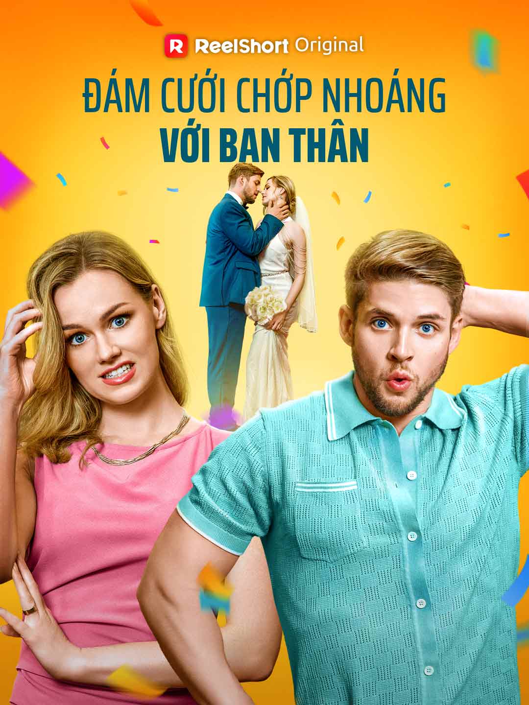 Đám Cưới Chớp Nhoáng Với Bạn Thân