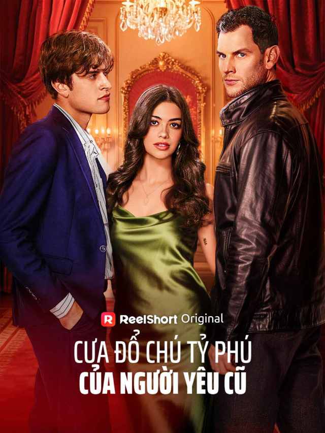Cưa Đổ Chú Tỷ Phú Của Người Yêu Cũ
