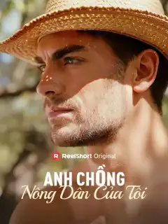 Anh Chồng Nông Dân Của Tôi