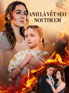 Anh Là Vết Sẹo Nơi Tim Em