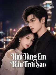 Hứa Tặng Em Bầu Trời Sao